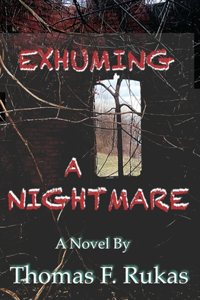 Exhuming a Nightmare