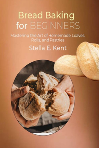 Bread Baking for Beginners