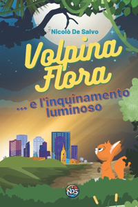 Volpina Flora e l'inquinamento luminoso