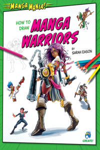 How to Draw Manga Warriors