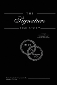 The Signature Fish Story