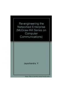 Re-engineering the Networked Enterprise