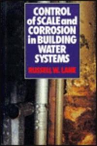 Control of Scale and Corrosion in Building Water Systems