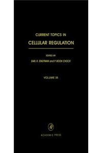 Current Topics in Cellular Regulation