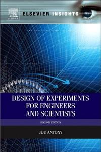 Design of Experiments for Engineers and Scientists