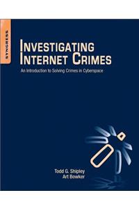 Investigating Internet Crimes