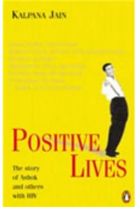 Positive Lives: The Story of Ashok and Others