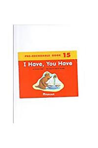 Harcourt School Publishers Trophies: Pre Decodable Reader Grade K I Have, You Have