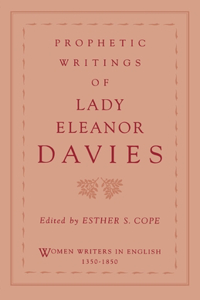 Prophetic Writings of Lady Eleanor Davies