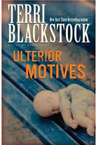 Ulterior Motives