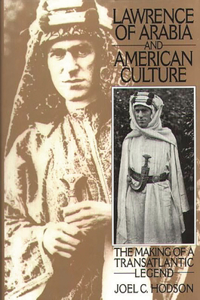 Lawrence of Arabia and American Culture