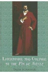 Literature and Culture at the Fin de SiÃ¨cle