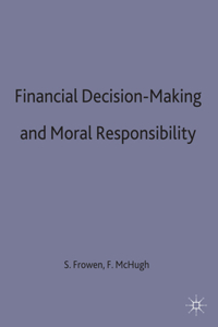 Financial Decision-Making and Moral Responsibility