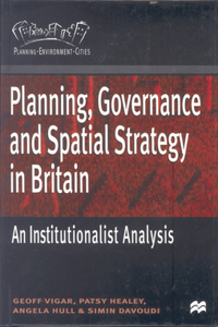Planning, Governance and Spatial Strategy in Britain