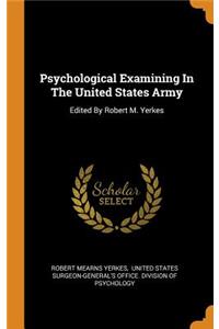 Psychological Examining In The United States Army