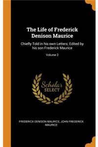 The Life of Frederick Denison Maurice