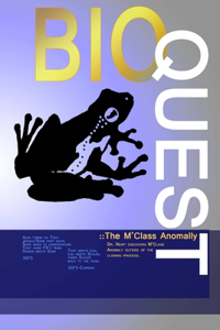 Bio-Quest: The 'M' Class Anomaly