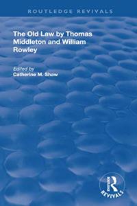 Old Law by Thomas Middleton and William Rowley