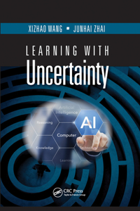 Learning with Uncertainty