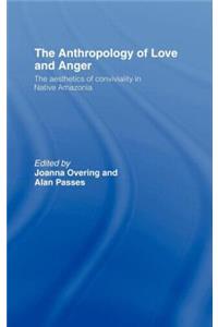 Anthropology of Love and Anger
