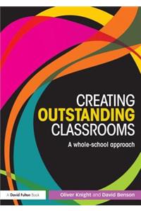 Creating Outstanding Classrooms