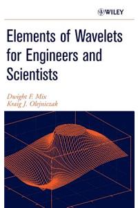 Elements of Wavelets for Engineers and Scientists