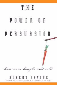 Power of Persuasion: How We're Bought and Sold