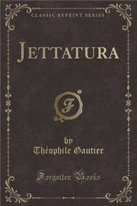 Jettatura (Classic Reprint)