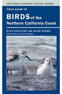 Field Guide to Birds of the Northern California Coast
