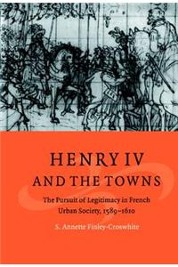 Henry IV and the Towns