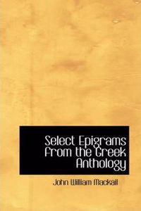 Select Epigrams from the Greek Anthology