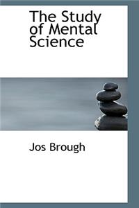 The Study of Mental Science