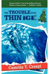 The Trouble with Thin Ice