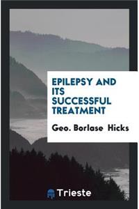 Epilepsy and Its Successful Treatment
