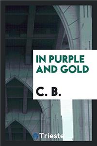 In Purple and Gold