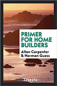 Primer for Home Builders