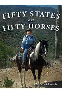 Fifty States on Fifty Horses