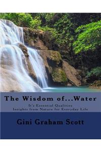The Wisdom of... Water