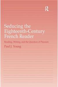 Seducing the Eighteenth-Century French Reader