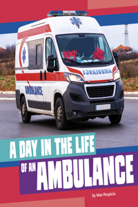 Day in the Life of an Ambulance