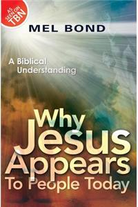 Why Jesus Appears to People Today