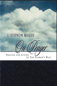 J. Vernon McGee on Prayer