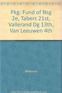 Pkg: Fund Of Nsg 2e, Tabers 21st, Vallerand DG 13th, Van Leeuwen 4th