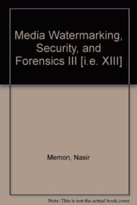 Media Watermarking, Security, and Forensics III