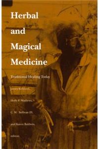 Herbal and Magical Medicine