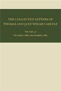 The Collected Letters of Thomas and Jane Welsh Carlyle