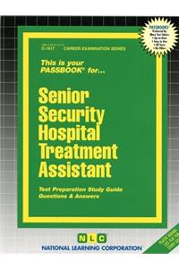 Senior Security Hospital Treatment Assistant