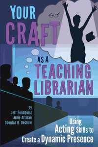 Your Craft As a Teaching Librarian