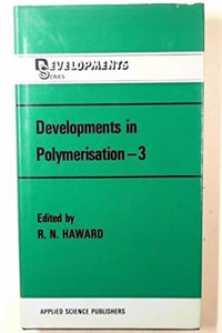 Developments in Polymerization
