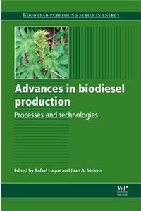 Advances in Biodiesel Production: Processes and Technologies
